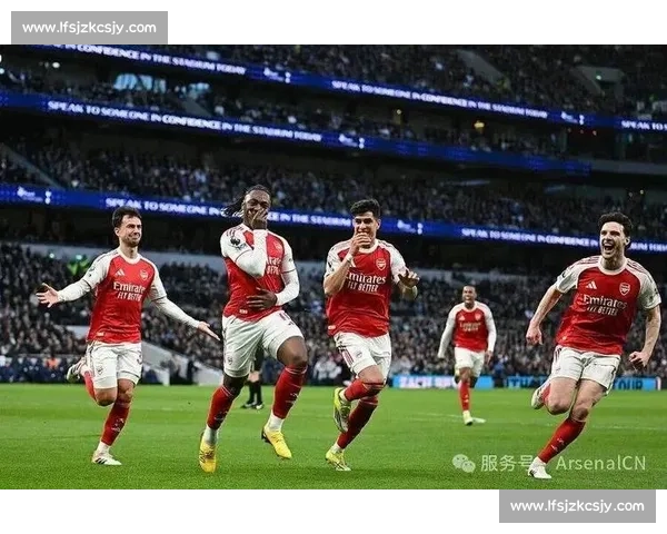 埃弗顿主场迎战阿森纳英超争四关键之战前瞻解析看点与战术博弈