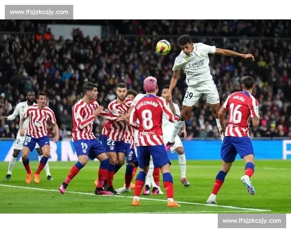 皇马vs巴萨巅峰对决视频直播全程解析与赛前前瞻战术看点与球星焦点